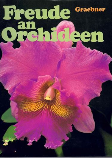 Freude an Orchideen. 1982. 86 Farbtafeln.128 S. 4to. Hardcover.