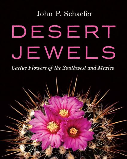 wers of the Southwest and Mexico. 2023. 286 col. photogr. 224 p. Hardcover.