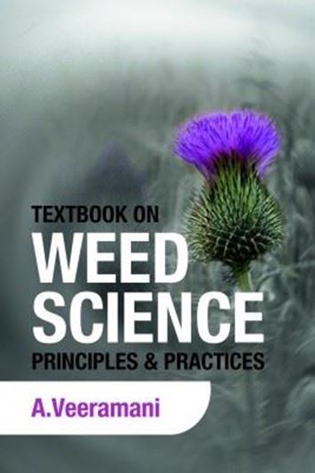 Textbook of Weed Science: Principles and Practices. 2019. 330 p. Hardcover.