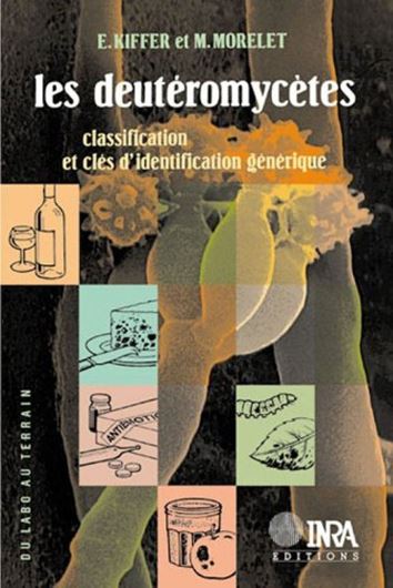 Les Deuteromycètes. Classification et clés d'identification générique. 1997. (Collection 'Du labo au terrain'). illustr. 306 p. gr8vo. Broche.