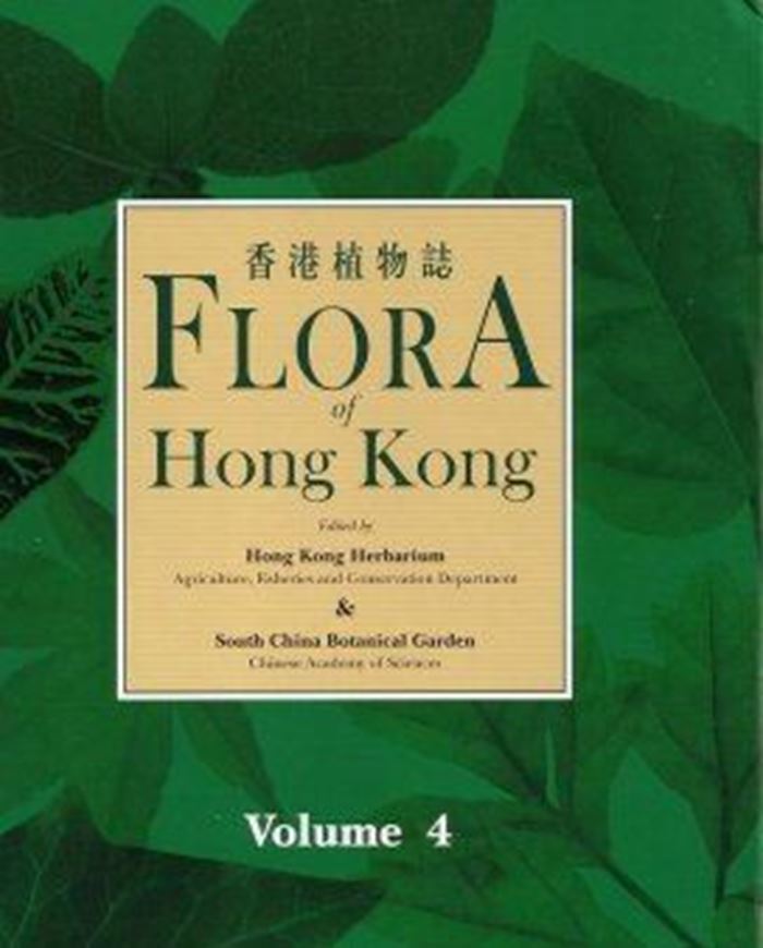 Ed. by Hong Kong Herbarium. Volume 4: Limnocharitaceae through Orchidaceae. 2011. 673 col. photogr. 5 pages of col. figs. (illustrations of morphological traits). 271 line figs. XVI, 379 p. 4to. Hardcover.