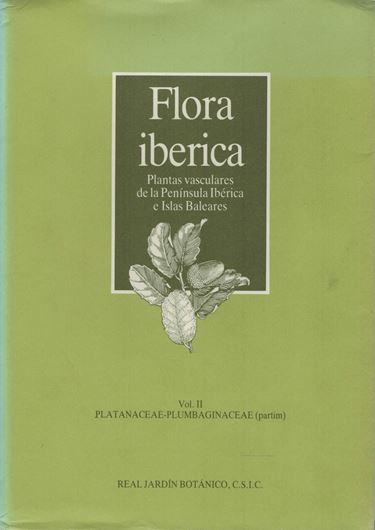 Volume 02: Platanaceae - Plumbaginaceae (partim). 1990. 206 pls. (line-drawings). LII,897 p. gr8vo. Cloth. - In Spanish.