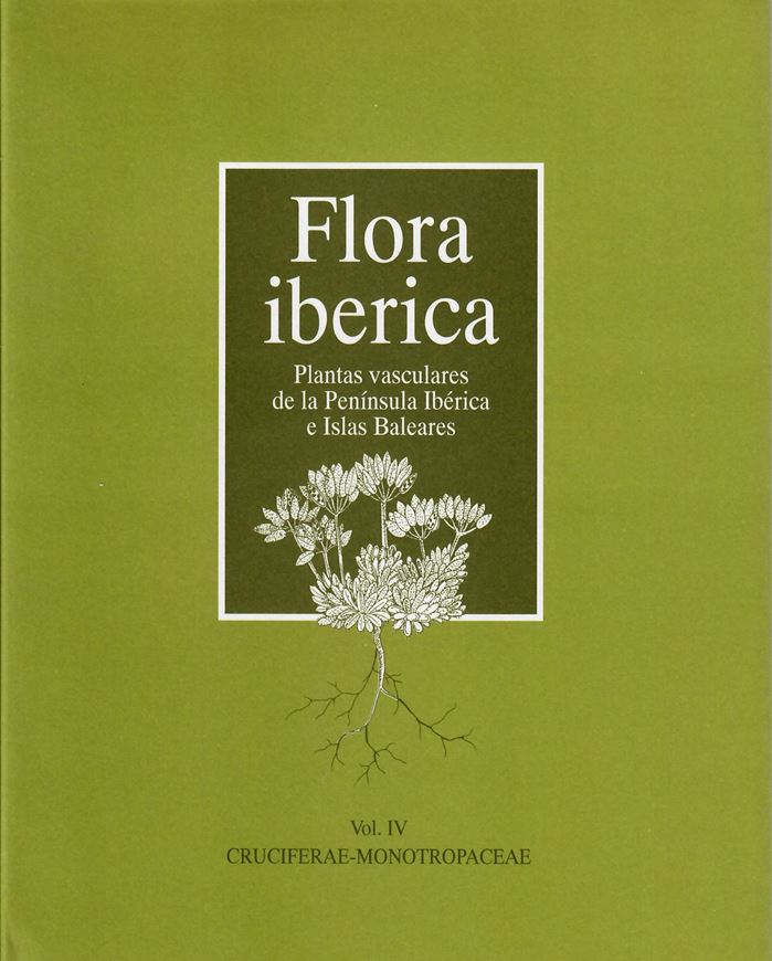 Volume 04: Cruciferae - Monotropaceae. 1993. LIV,730 p. gr8vo. Hardcover.- In Spanish.
