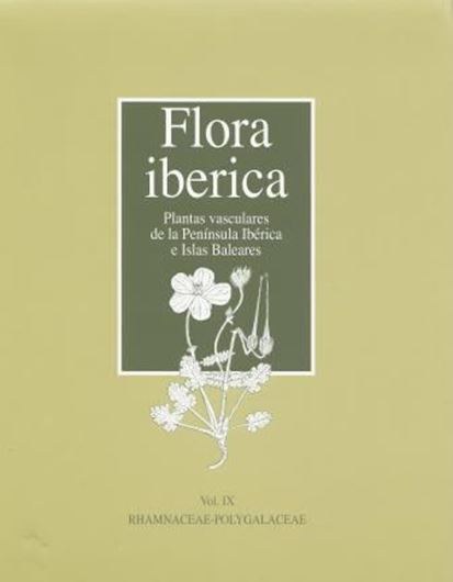 Volume 09: Rhamnaceae - Polygalaceae. 2015. illus.(line drawings). XLVIII, 564 p. gr8vo. Hardcover. - In Spanish.