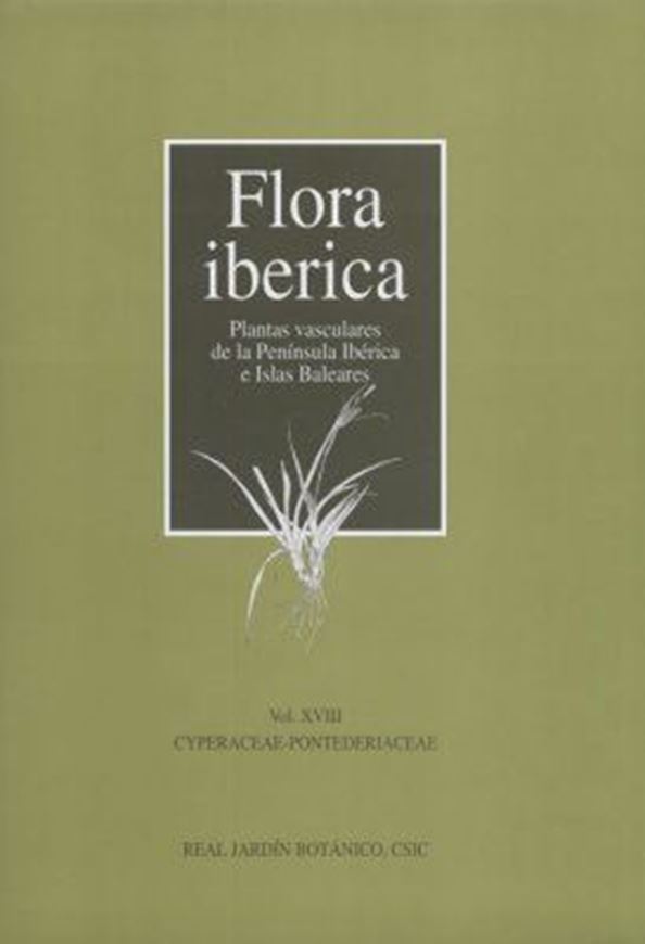 Volume 18: Cyperaceae - Pontederiaceae. 2008. 93 plates (line-figures). XLVIII, 420 p. gr8vo. Hardcover. - In Spanish.