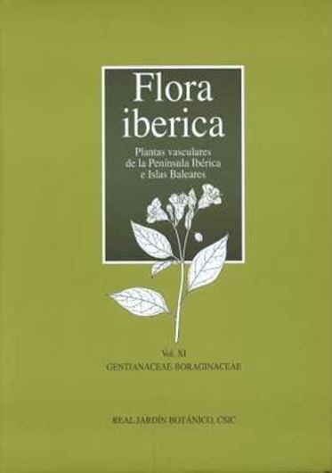 Volume 11: Gentianaceae - Boraginaceae. 124 plates. XLVIII, 672 p. gr8vo. Hardcover.