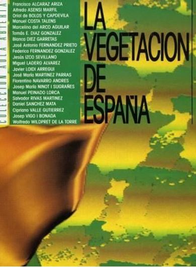  La Vegetacion de Espana. 1987. (Coleccion Aula Abierta,3). 544 p. gr8vo.Paper bd.- In Spanish. 