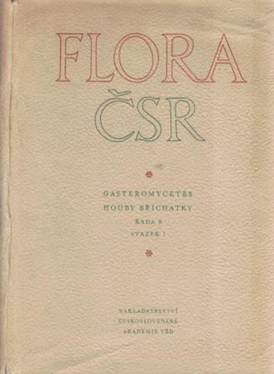 Series B: Rada Mykologicko-Lichenogicka. Svazek 1: Pilat, A.: Gasteromycetes. 1958. 256 figs. 862 p. gr8vo. Cloth. - In Czech.