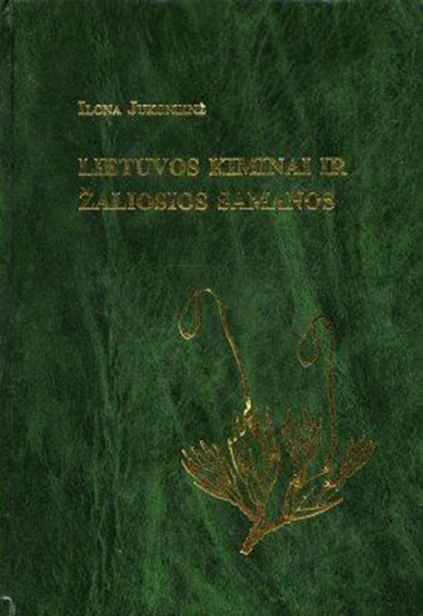 Lietuvos Kiminai ir Zaliosios Samanos (Mosses of Lithuania).  Illus. by Midaugas Ryla. 2003. 163 pls. (= line - figs.). 420 p. gr8vo. Hardcover. - Lithuanian, with English summary and Latin species index.