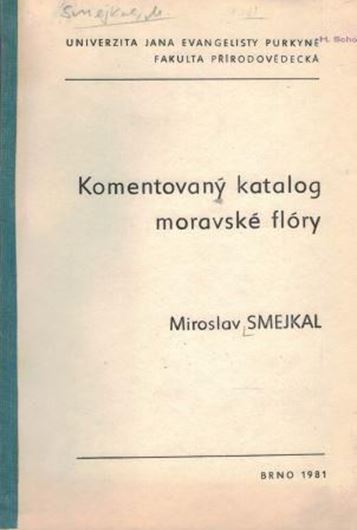 Komentovany katalog moravske flory.(Commented catalog of marine flora). 1980. (Univ. Jana Evagelsity Purkyne). 301 p. Paper bd. - In Czech.