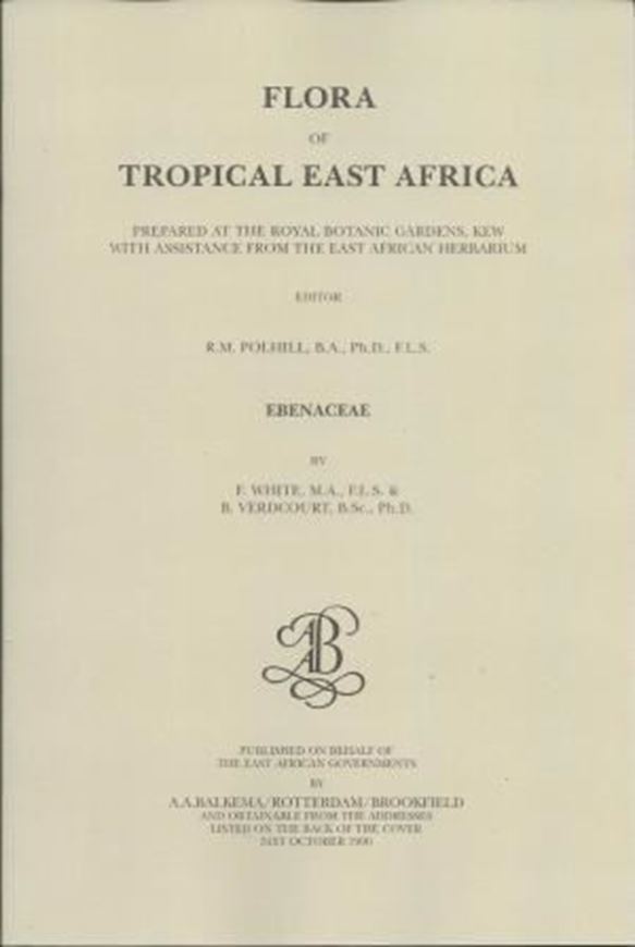 Ebenaceae by F. White and Bernard Verdcourt. 1996. illus. 51 p. gr8vo. Paper bd.
