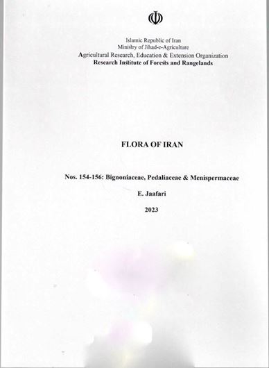Fasc. 154-156: Jafari, E.: Bignoniaceae, Pedaliaceae, Menispermaceae). 2023. 26 p. gr8vo. Paper bd. - In Farsi, with Latin nomenclature.