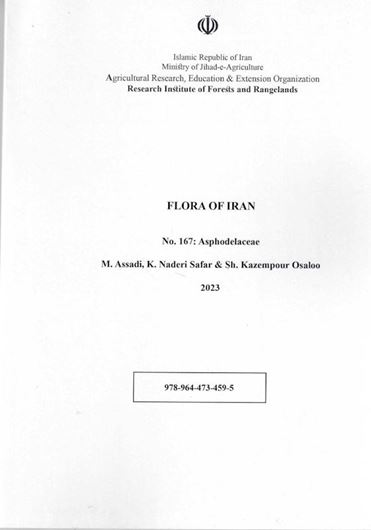 Fasc. 167: Assadi, M.: Asphodelaceae. 2023. 46 p. gr8vo. Paper bd.- In Farsi, with Latin nomenclature.