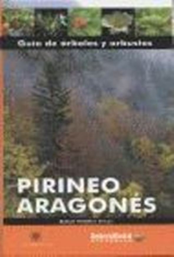 Guia de Arboles y Arbustos Pirineo Aragones. 2004. illus. 358 p. - In Spanish, with Latin nomenclature.