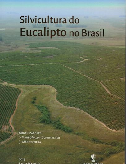 Silvicultura do Eucalipto no Brasil. 2015. illus. 308 p lex8vo. Paper bd.- In Portuguese.