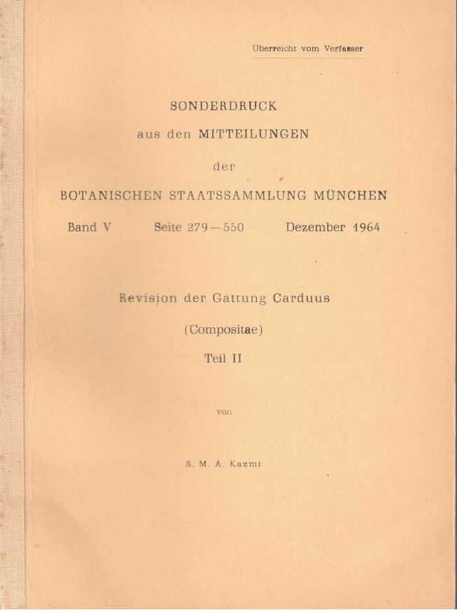 Revision der Gatung Carduus 8Compositae). 2 Teile. 1963 - 1964. (Mitteilingen der Bot. Staatssammlung München, Bd. V).  illus. (Strichzeichnungen und Punktkarten). 271 S. Broschiert.