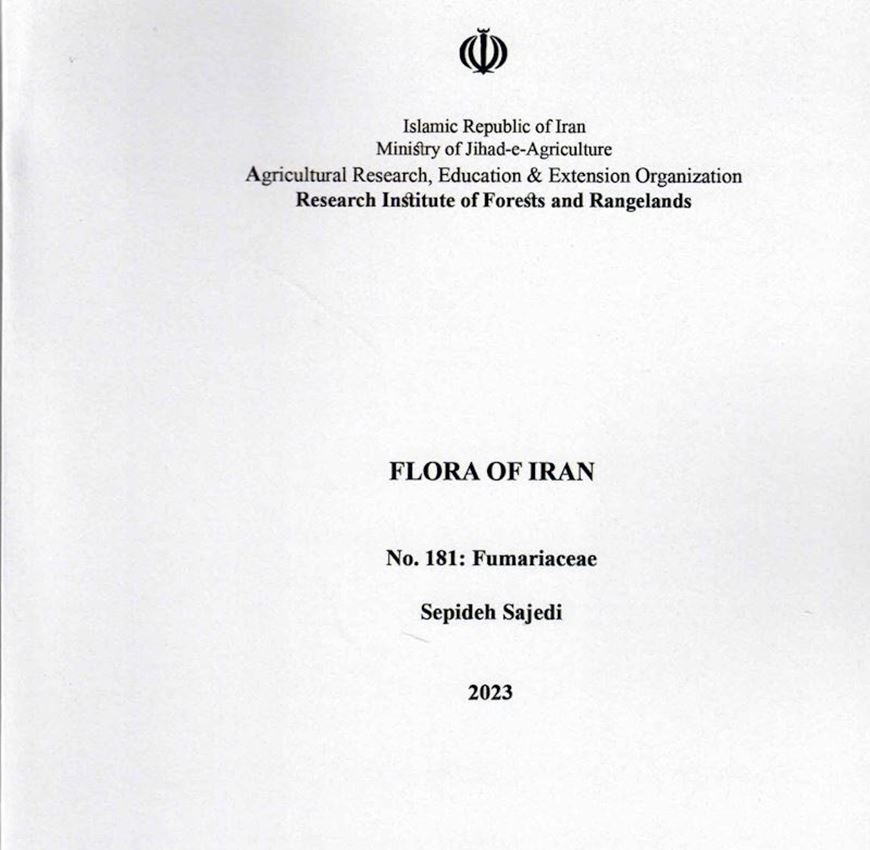 Fasc. 181: S ajedi, S.: Fumariaceae. 2023. 62 p. gr8vo.In Farsi, with Latin nomenclature.
