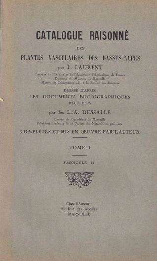 Catalogue Raisonne des Plantes Vasculaires des Basses Alpes.Vol. I: 2-6 et vol. II. 1935-1987. gr8vo. Broché.