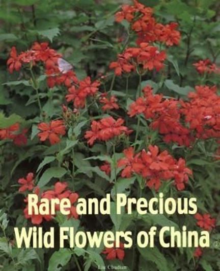 Rare and Precious Wild Flowers of China. Volume 2. 2001. 357 col. photographs. 139 p. 4to. Hardcover. - In English.