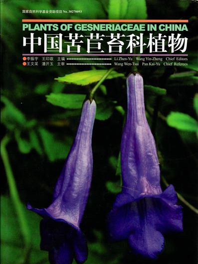 Plants of Gesneriaceae in China. 2005. Many col. photographs. 721 p. 4to. Hardcover. - In Chinese, with Latin nomenclature and Latin species index.