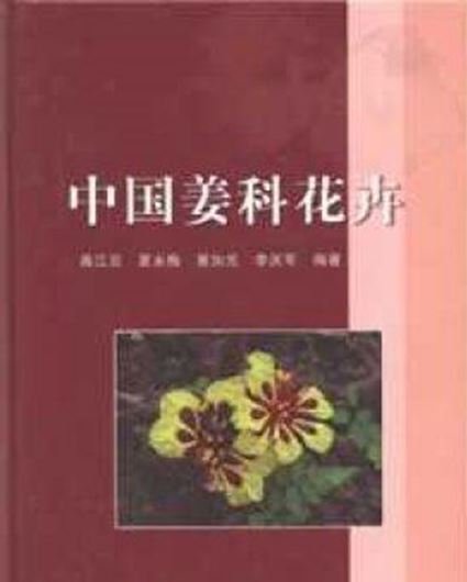 Zingiberaceae in China. 2006. 170 col. photographs. 146 p. gr8vo. Hardcover. - In Chinese, with Latin nomenclature and Latin species index.