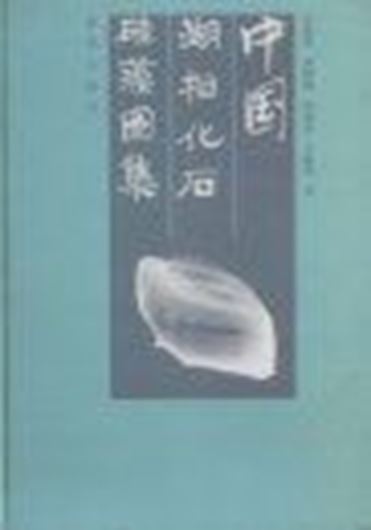 Atlas of Limnetic Fossil Diatoms of China. 1998. 164 photographic plates & 60 p. of text. gr8vo. Hardcover. - Chinese, with Latin nomenclature, Latin species index and English abstract.