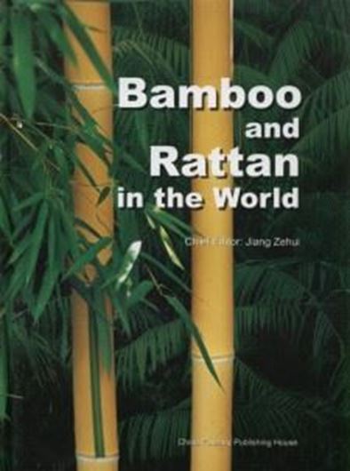 Bamboo and Rattan in the World. 2008. illus. XII, 359 p. 4to. Hardcover.- English, with Latin nomenclature.