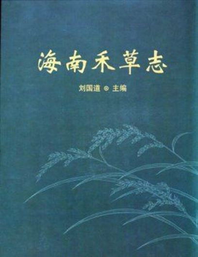 Grasses of Hainan. 2010. Many col. photogr. 698 p. 4to. Hardcover. - In Chinese, with Latin nomenclature.