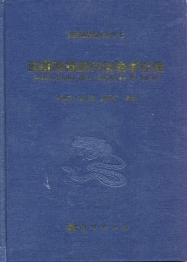  Amphibians and Reptiles of Tibet. 2010. 143 col. photographs. XII, 249 p. gr8vo. Hardcover. - In Chinese, with Latin nomenclature and Latin species index. 