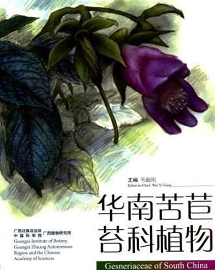 Gesneriaceae of South China. 2010. Many col. photogr. XX, 777 p. 4to. Hardcover.- Bilingual (English / Chinese).