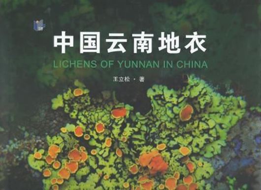 Lichens of Yunnan in China. 2012. 330 col. photographs. VIII, 237 p. Hardcover. - In Box (28 x 28 cm).- Chinese, with Latin nomenclature and Latin species index.