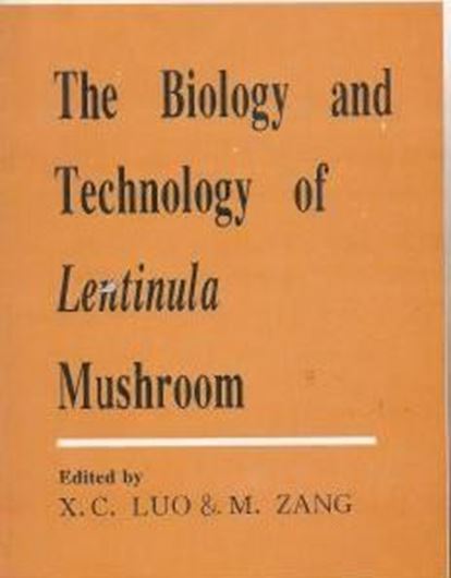 The biology and technology of Lentinula mushroom Proceedings of the International Symposium on Production and Products of Lentinula Mushroom, 1-3 November 1994, Qingyuan County Government Zhejiang Province, China. 1995. illus.(some col.). XVI, 288 p. gr8vo. Hardcover. - In English.