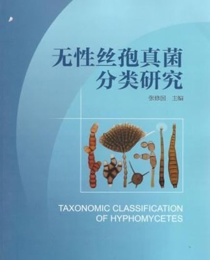 Taxonomic Classification of Hyphomycetes. 2013. 480 p. gr8vo. Paper bd. - In English.