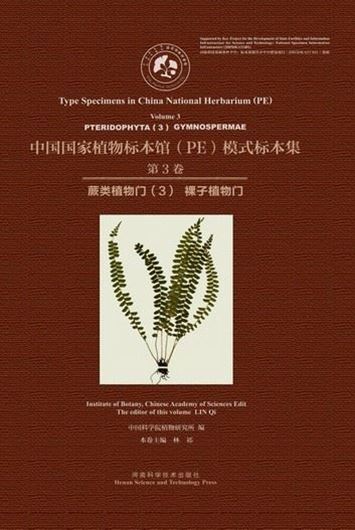  Vol. 03: Pteridophyta, part 3 & Gymnospermae. 2015. 484 full -page col. pls. 479 p. gr8vo. Paper bd. - In Chinese, with Latin nomenclature.