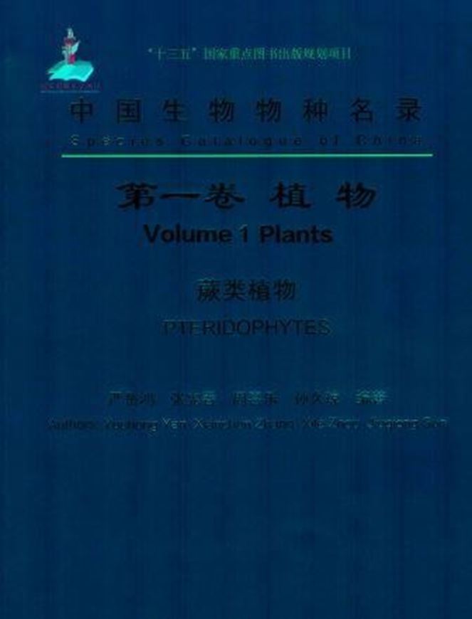 Plants: Pteridophyta, by Yan Yuehong. 2016. XIV, 277 p. 4to. Paper bd.
