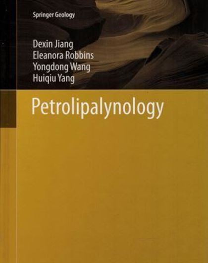  Petroli- palynology. 2016. XIX, 263 p. gr8vo. Hardcover. - In English. 