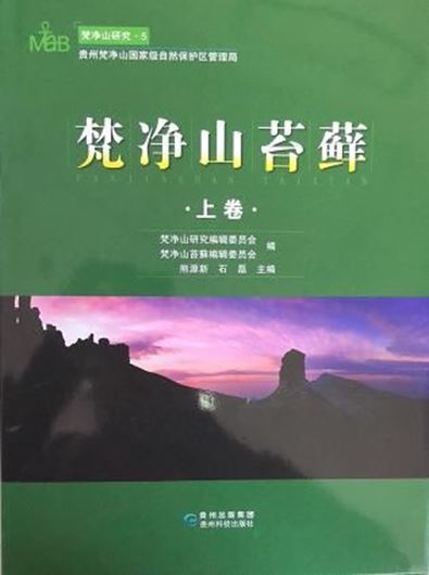 Bryophytes of Fanjingshan. 2014. illus. 850 p. gr8vo. Hardcover. - In Chinese, with Latin nomenclature.