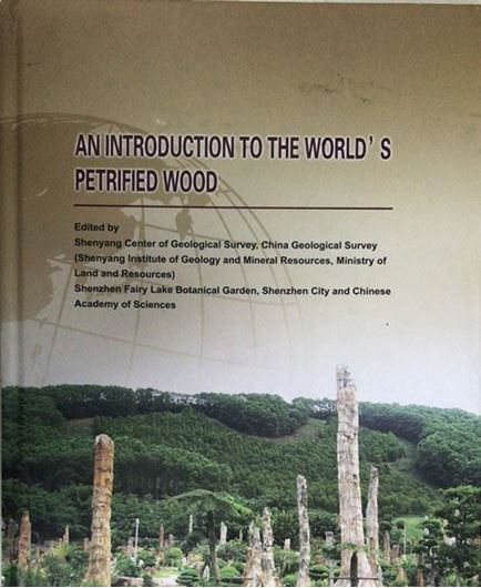 An introduction to the World's Petrified Woods. 2015. illus. 730 p. gr8vo. Hardcover. - In English.