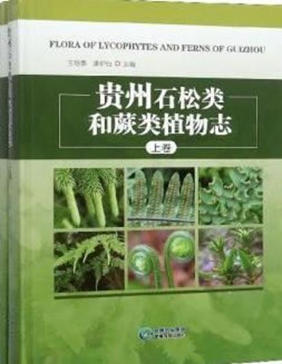 Flora of Lycophytes and Ferns of Guizhou. 2 volumes. 2019. 42 plates (line drawings). ca1800 col. photographs. ca. 900 dot maps. VI, 976 p. 4to. Hardcover. - Bilingual (Chinese / English).
