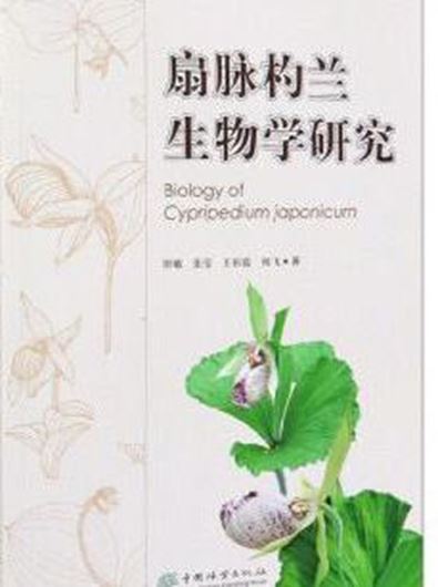 Biology of Cypripedium japonicum. 2019. illus. 146 p. Paper bd. - In Chinese, with Latin nomenclature.