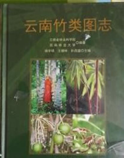 Yunnan Bamboo Flora. 2019. illus. 674 p. 4to. Hardcover. - Bilingual (Chinese / English) weith Latin nomenclature.