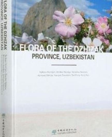 Flora of the Dzhizak Province, Uzbekistan. 2020. illus. 523 p. gr8vo. Hardcover. - In English.