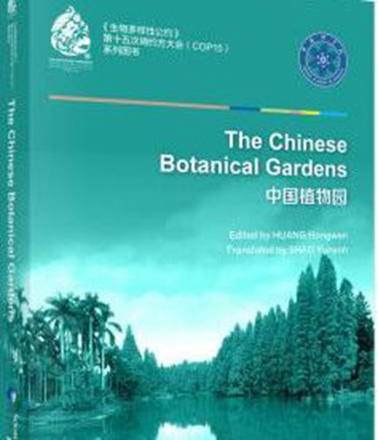 The Chinese Botanical Gardens. 2021. illus. 421 p. gr8vo. Paper bd. - In English.