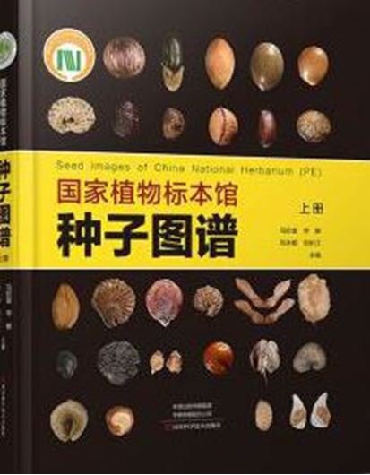Seed Images of China National Herbarium (PE). Volume 1. 2021. illus. 436 p. gr8vo. Hardcover.