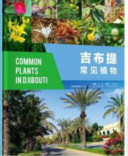 Common Plants of Djibouti. 2021. illus. 288 p. gr8vo. Hardcover.- Bilingual (Chinese / English).