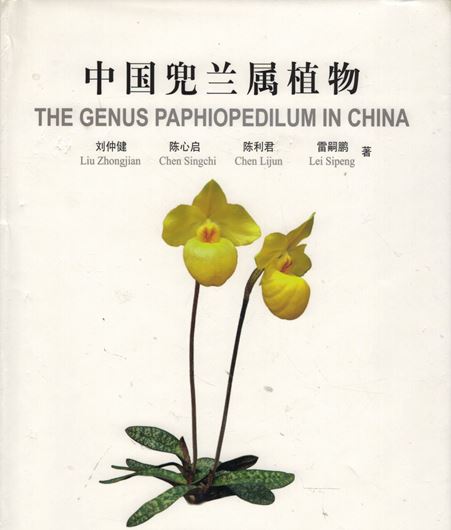 The Genus Paphiopedilum in China. 2009. Many col. photogr. VIII, 378 p. gr8vo. Hardcover. - Bilingual (Chinese / English).