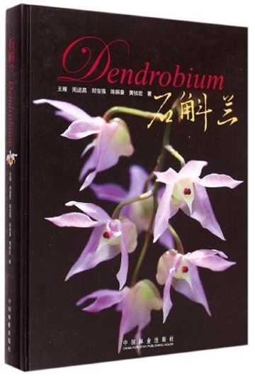 Dendrobium. 2015. 1500 col. photographs. 405 p. 4to. Hardcover. - In Chinese, with Latin nomenclature and Latin species index.
