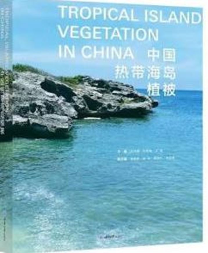 Vegetation of the Tropical Islands of China. 2022. illus. (col.). 346 p. 4to. Hardcover. - In Chinese, with Latin nomenclature.