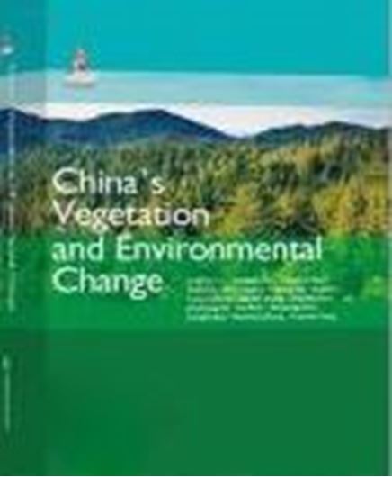 China's Vegetation and Environmenatl Change. 2023. illus. 1312 p. gr8vo. Hardcover. - In English.