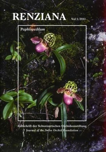  Zeitschrift der Schweizerischen Orchideenstiftung / Journal of the Swiss Orchid Foundation. Vol. 1: Paphiopedilum. 2011. Viele Farbphotographien. 90 S. 4to. - Bilingual (Deutsch / Englisch). 